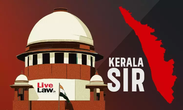 کیرالہ حکومت نے ایس آئی آر کارروائی کو چیلنج کرتے ہوئے سپریم کورٹ کا دروازہ کھٹکھٹایا